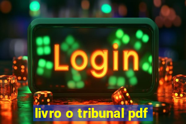 livro o tribunal pdf