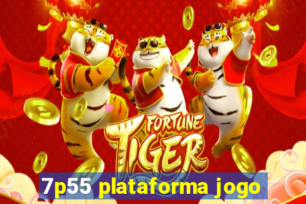 7p55 plataforma jogo