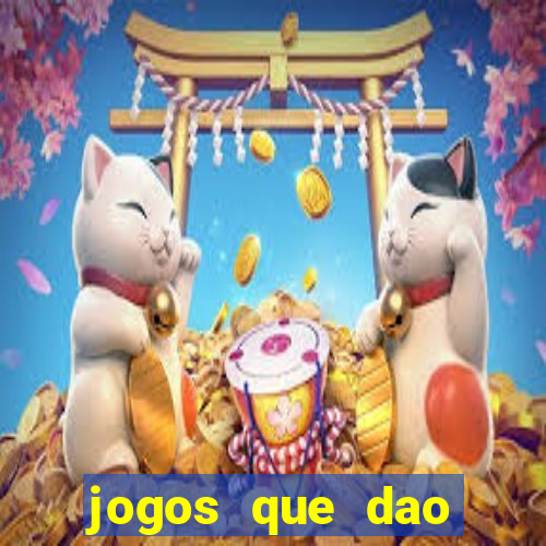 jogos que dao dinheiro ao se cadastrar