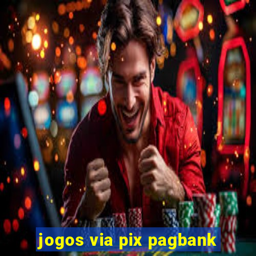 jogos via pix pagbank