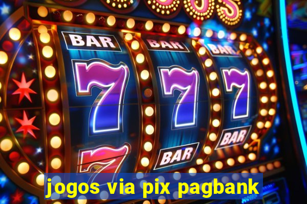 jogos via pix pagbank