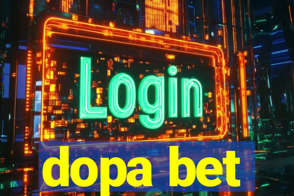 dopa bet