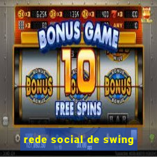 rede social de swing