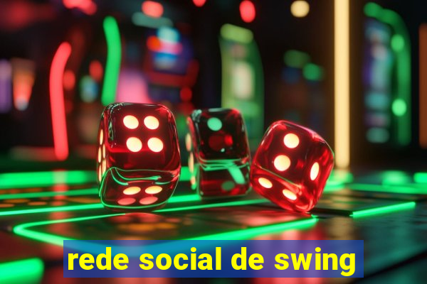 rede social de swing