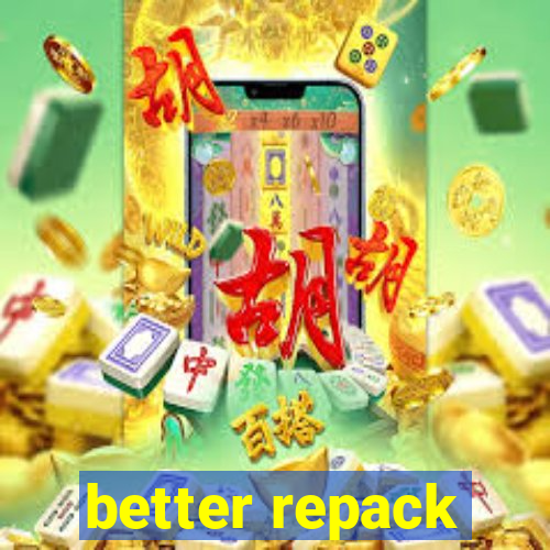 better repack