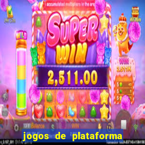 jogos de plataforma para ganhar dinheiro