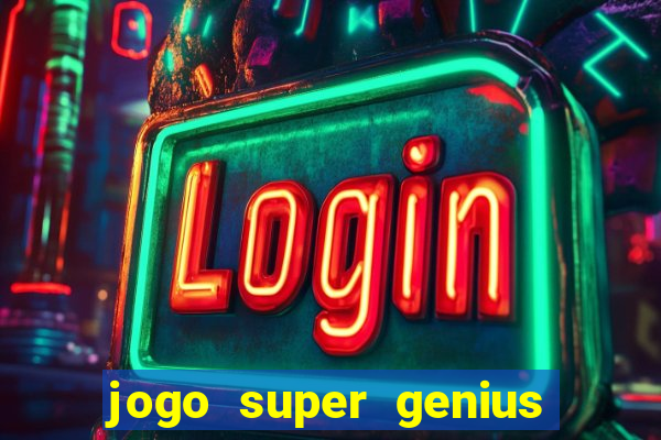 jogo super genius paga mesmo