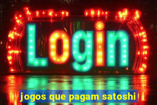 jogos que pagam satoshi