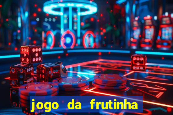 jogo da frutinha paga mesmo