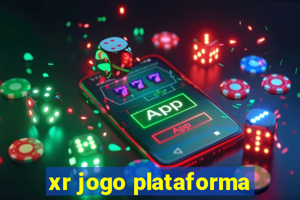 xr jogo plataforma