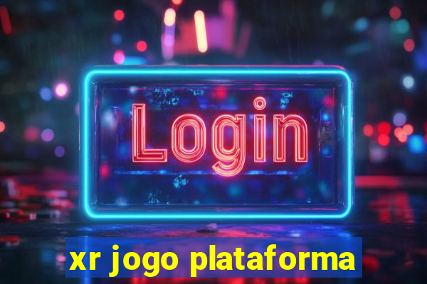 xr jogo plataforma