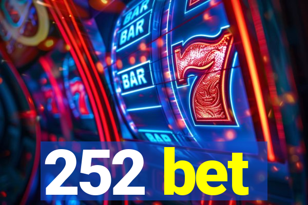 252 bet