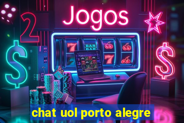 chat uol porto alegre