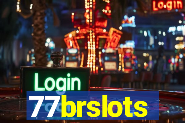 77brslots