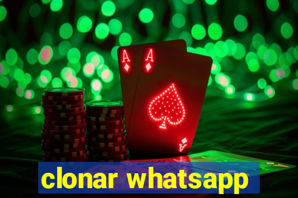 clonar whatsapp