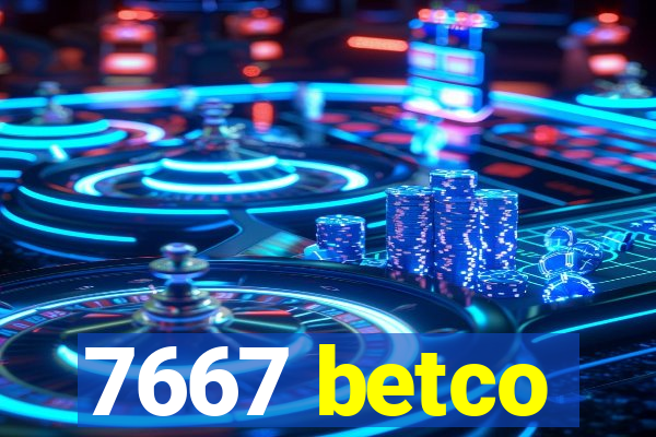 7667 betco