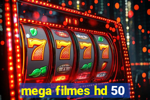 mega filmes hd 50