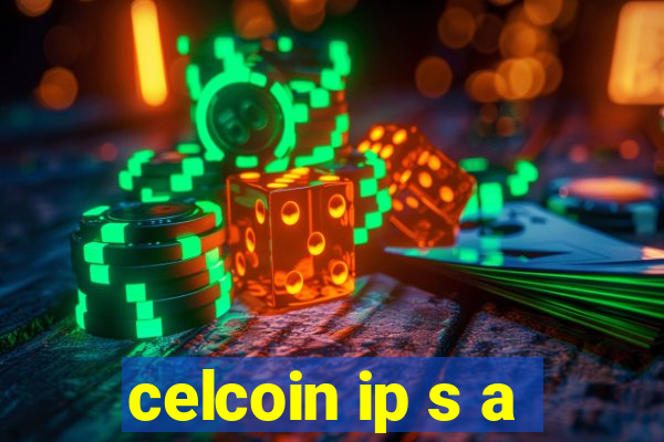 celcoin ip s a