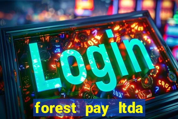 forest pay ltda plataforma de jogos