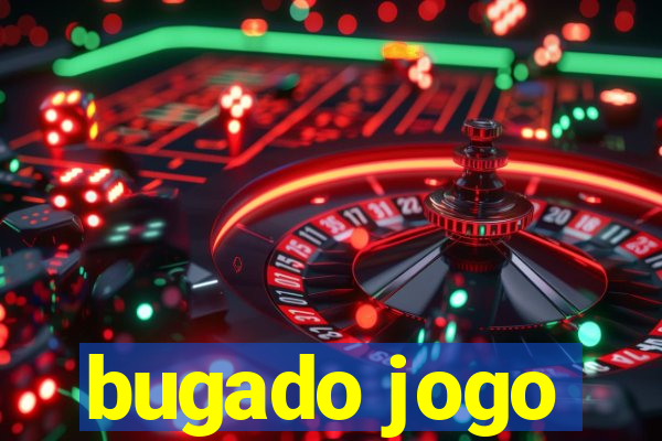 bugado jogo