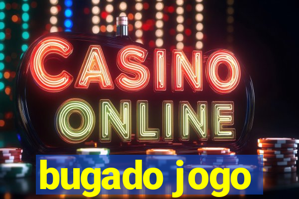 bugado jogo