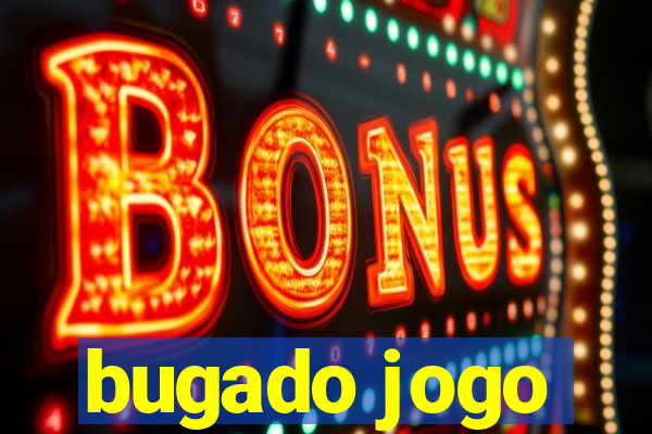 bugado jogo