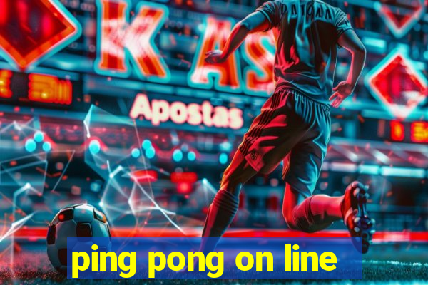 ping pong on line