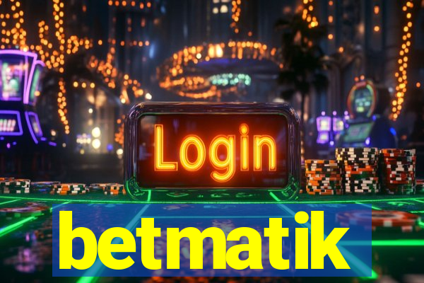 betmatik