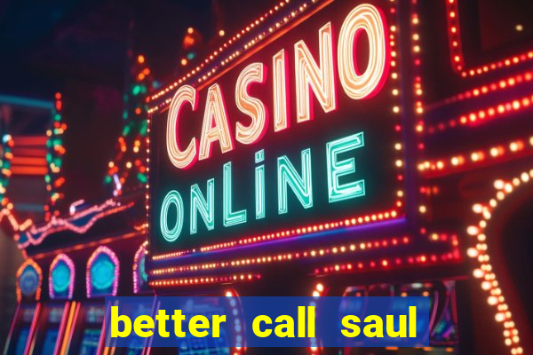 better call saul torrent dublado