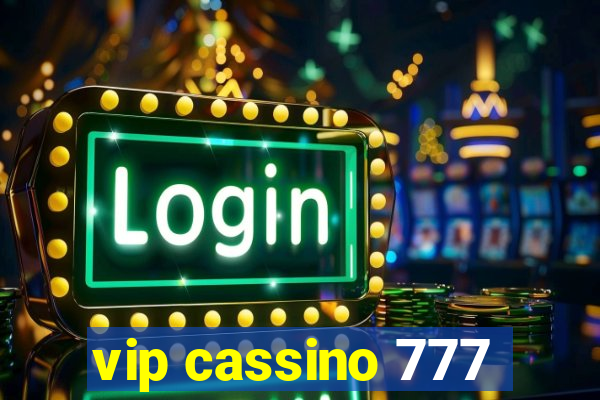 vip cassino 777