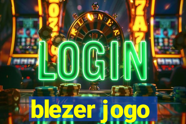 blezer jogo