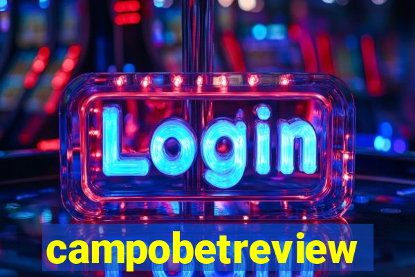 campobetreview