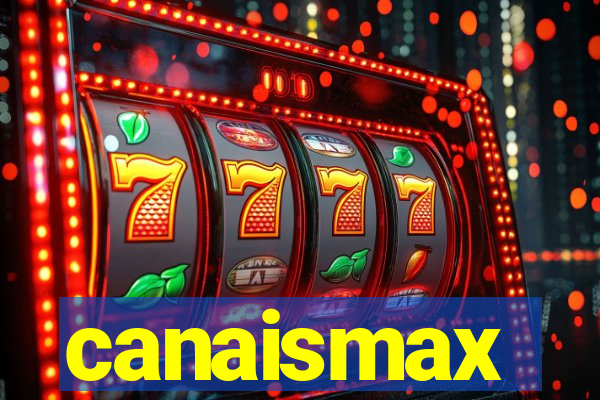 canaismax