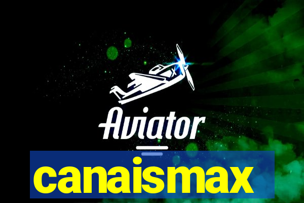 canaismax