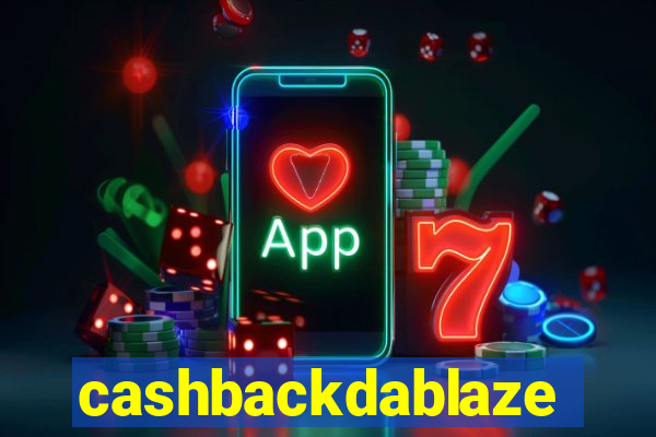 cashbackdablaze