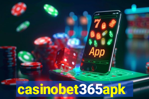 casinobet365apk