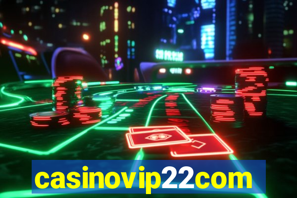 casinovip22com