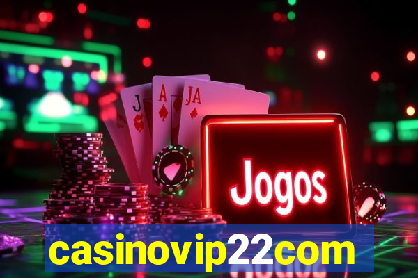 casinovip22com