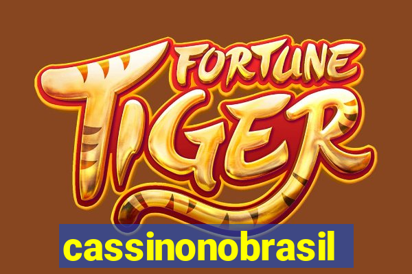 cassinonobrasil