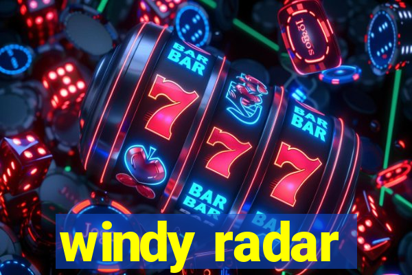 windy radar