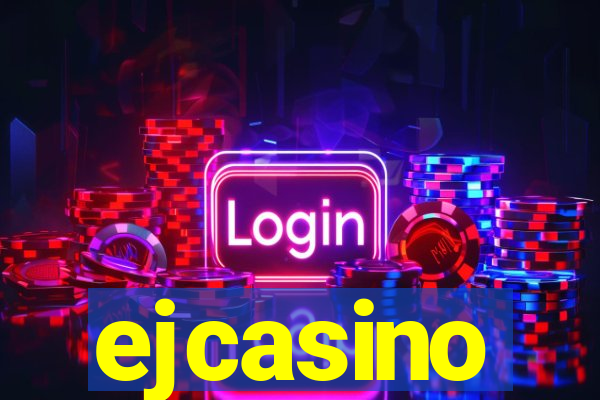 ejcasino