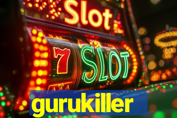 gurukiller