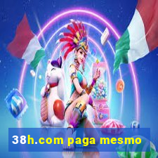 38h.com paga mesmo