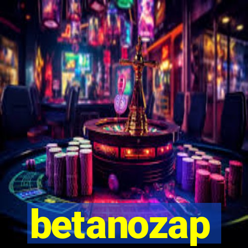 betanozap