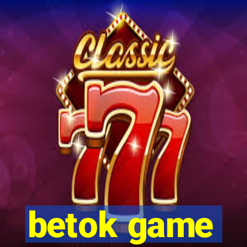 betok game