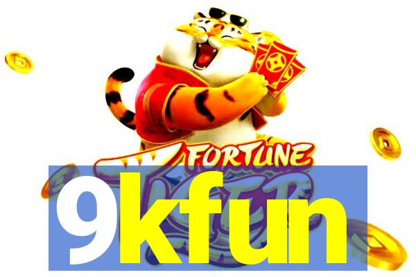 9kfun