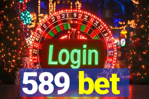 589 bet