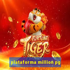 plataforma million pg