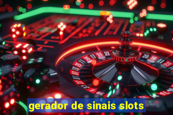 gerador de sinais slots