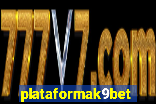 plataformak9bet